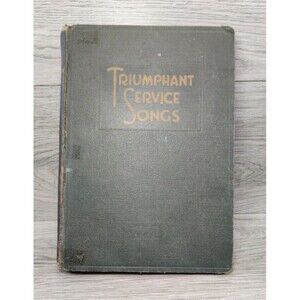 Triumphant Service Songs, 1930's, Hardcover, by Rodeheaver Church Hymns